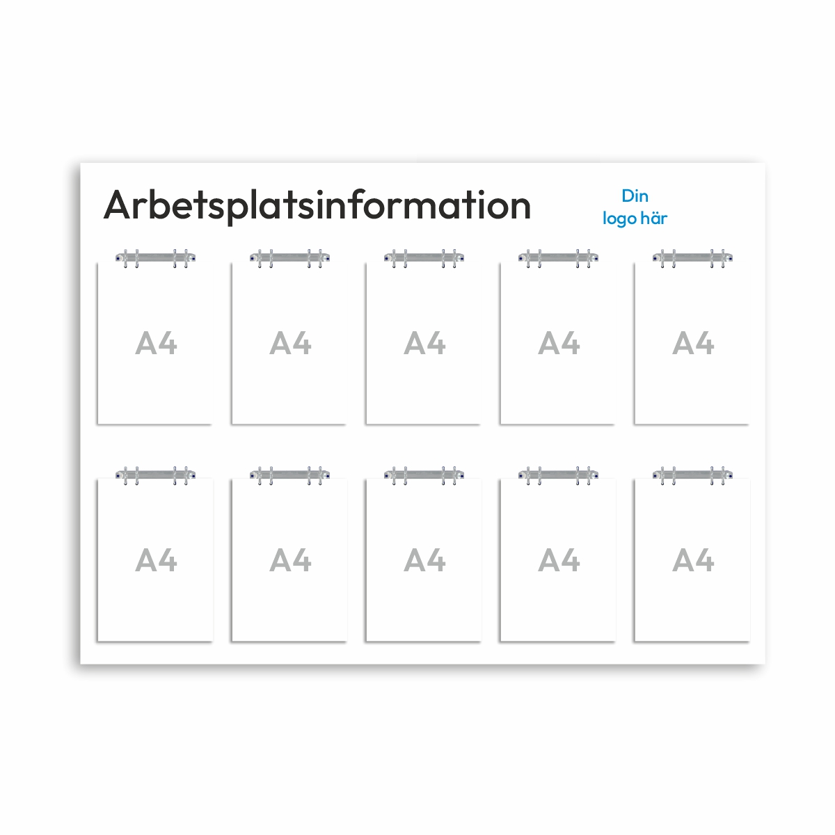 Informationsskylt för arbetsplatsen i storlek 1250 x 900 mm med tio stycken A4-hållare ringpärmsmekanismer. Rubriken är arbetsplatsinformation och överst till höger finns plats för företagslogotyp.