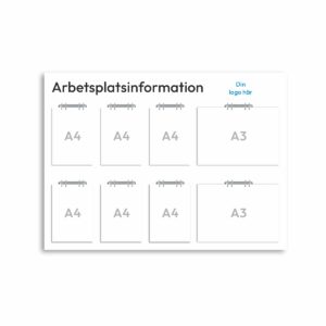 Informationsskylt för arbetsplatsen i storlek 1140 x 900 mm med sex stycken A4-hållare och två stycken A3-hållare ringpärmsmekanismer. Rubriken är arbetsplatsinformation och överst till höger finns plats för företagslogotyp.