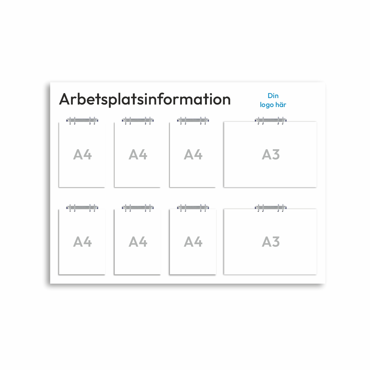Informationsskylt för arbetsplatsen i storlek 1140 x 900 mm med sex stycken A4-hållare och två stycken A3-hållare ringpärmsmekanismer. Rubriken är arbetsplatsinformation och överst till höger finns plats för företagslogotyp.