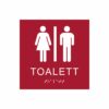 Röd och vit toalett­skylt med piktogram av en kvinna och en man separerade av ett vertikalt streck, texten toalett står under symbolerna och punktskrift längst ned