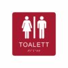 Röd och vit toalett­skylt med piktogram av en kvinna och en man separerade av ett vertikalt streck, texten toalett står under symbolerna och punktskrift längst ned