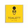 Gul och svart toalett­skylt i storlek 150 x 150 mm med en tunn aluminiumram, med piktogram av en toalettstol, texten toalett står under symbolen och punktskrift längst ned