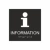 Svart och vit informationsskylt med piktogram av bokstaven i, texten information står under symbolen och punktskrift längst ned