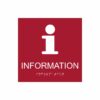 Röd och vit informationsskylt med piktogram av bokstaven i, texten information står under symbolen och punktskrift längst ned