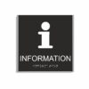 Svart och vit informationsskylt i storlek 150 x 150 mm med en tunn aluminiumram, med piktogram av bokstaven i, texten information står under symbolen och punktskrift längst ned