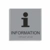 Silvergrå och svart informationsskylt i storlek 150 x 150 mm med en tunn aluminiumram, med piktogram av bokstaven i, texten information står under symbolen och punktskrift längst ned