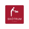 Röd och vit skylt för skötrum med piktogram av en person som byter blöja på ett barn på skötbord, texten skötrum står under symbolen och punktskrift längst ned
