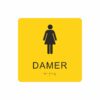 Gul och svart toalett­skylt med piktogram av en kvinna, texten damer står under symbolen och punktskrift längst ned