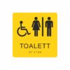 Gul och svart skylt för toalett med piktogram av en rullstol och en kvinna och en man åtskilda av ett lodrätt streck, texten toalett står under symbolen och punktskrift längst ned