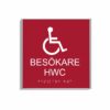 Röd och vit toalettskylt för besökare hwc i storlek 150 x 150 mm med en tunn aluminiumram, med piktogram av en rullstol, texten besökare hwc står under symbolen och punktskrift längst ned