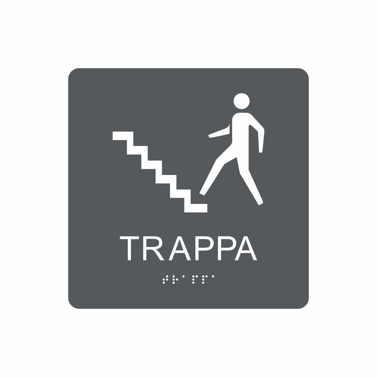 Charcoalgrå och vit skylt för trappa med piktogram av en person som går uppför en trappa, texten trappa står under symbolen och punktskrift längst ned